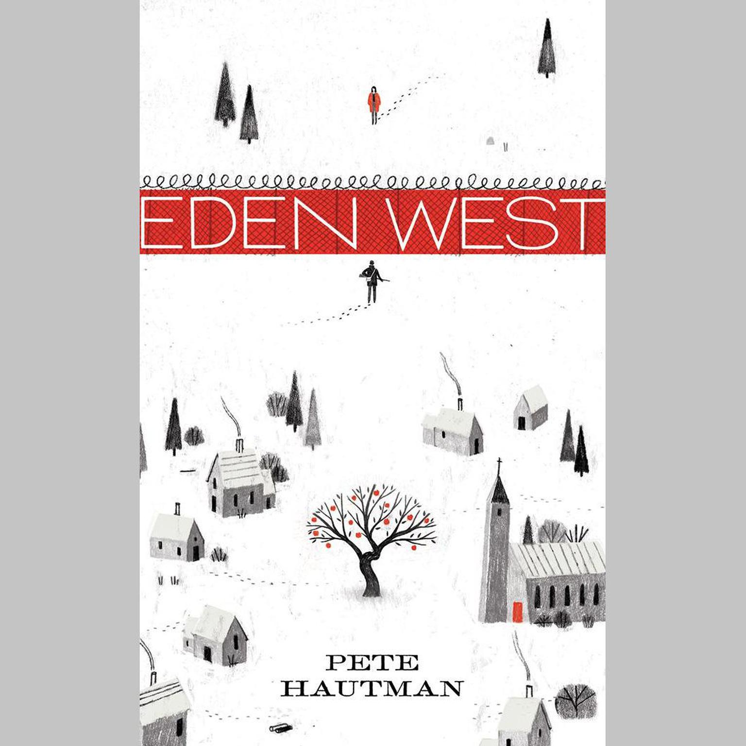 Eden West Audiobook, by Pete Hautman