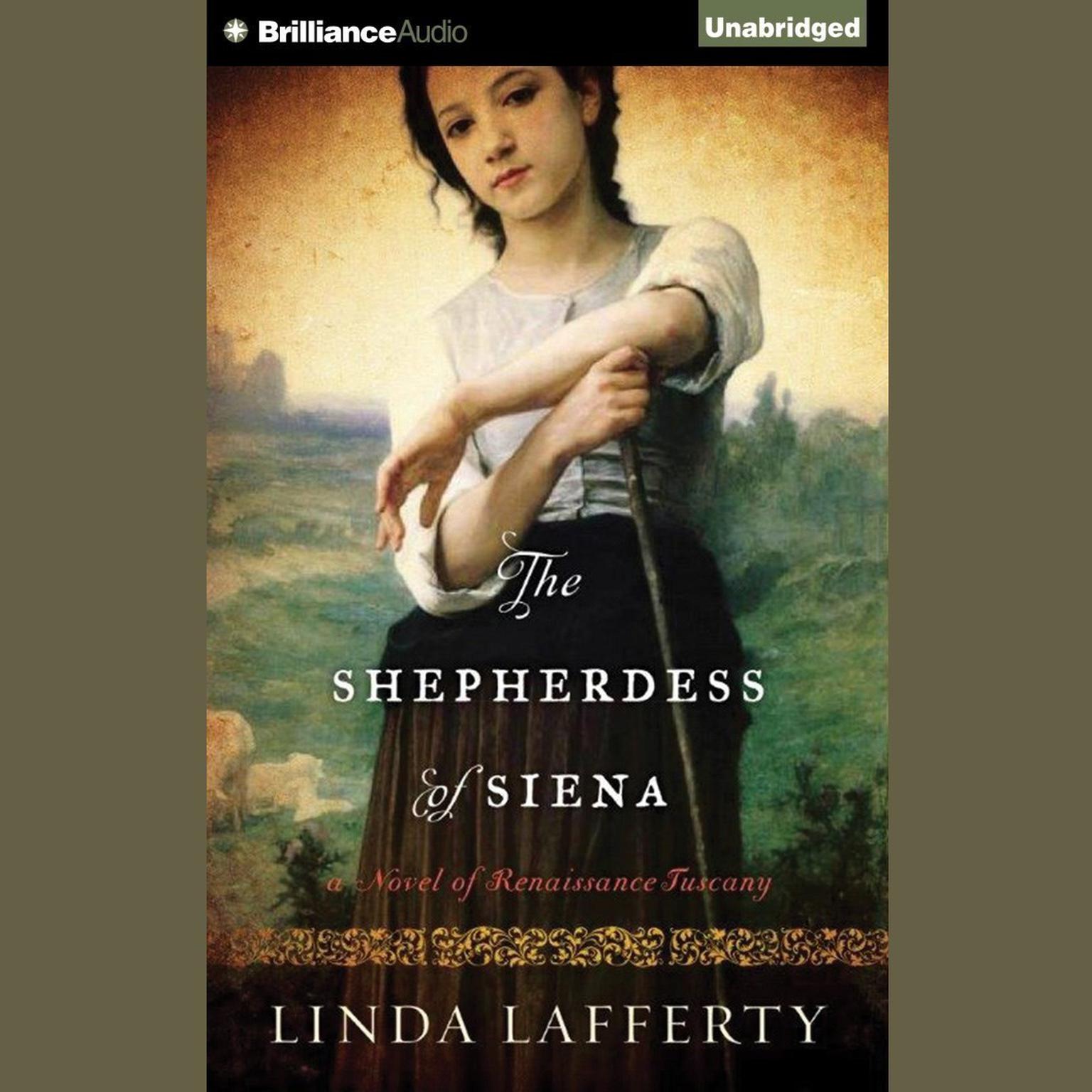 The Shepherdess of Siena: A Novel of Renaissance Tuscany Audiobook, by Linda Lafferty