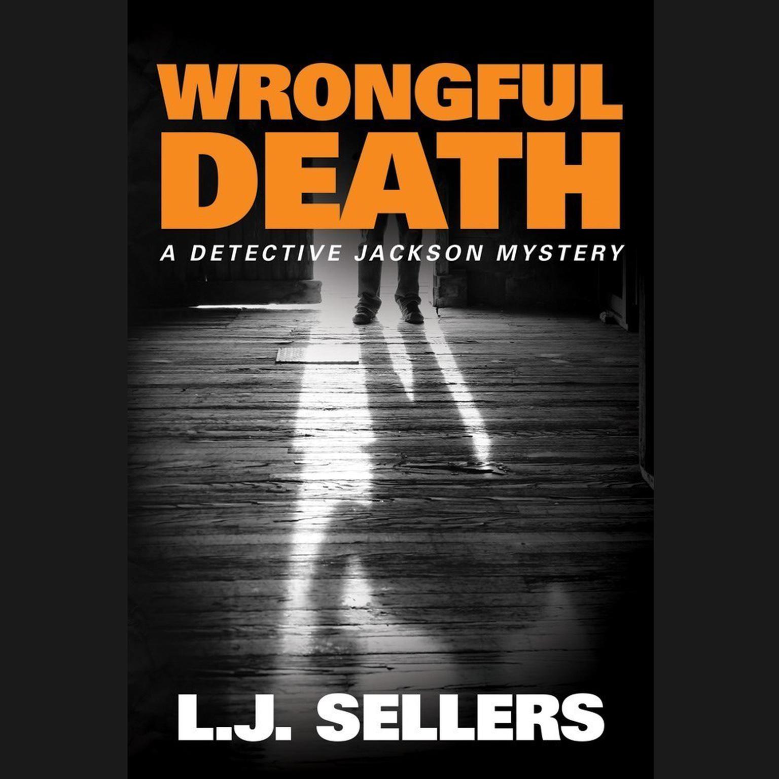 Wrongful Death: A Detective Jackson Mystery Audiobook, by L. J. Sellers