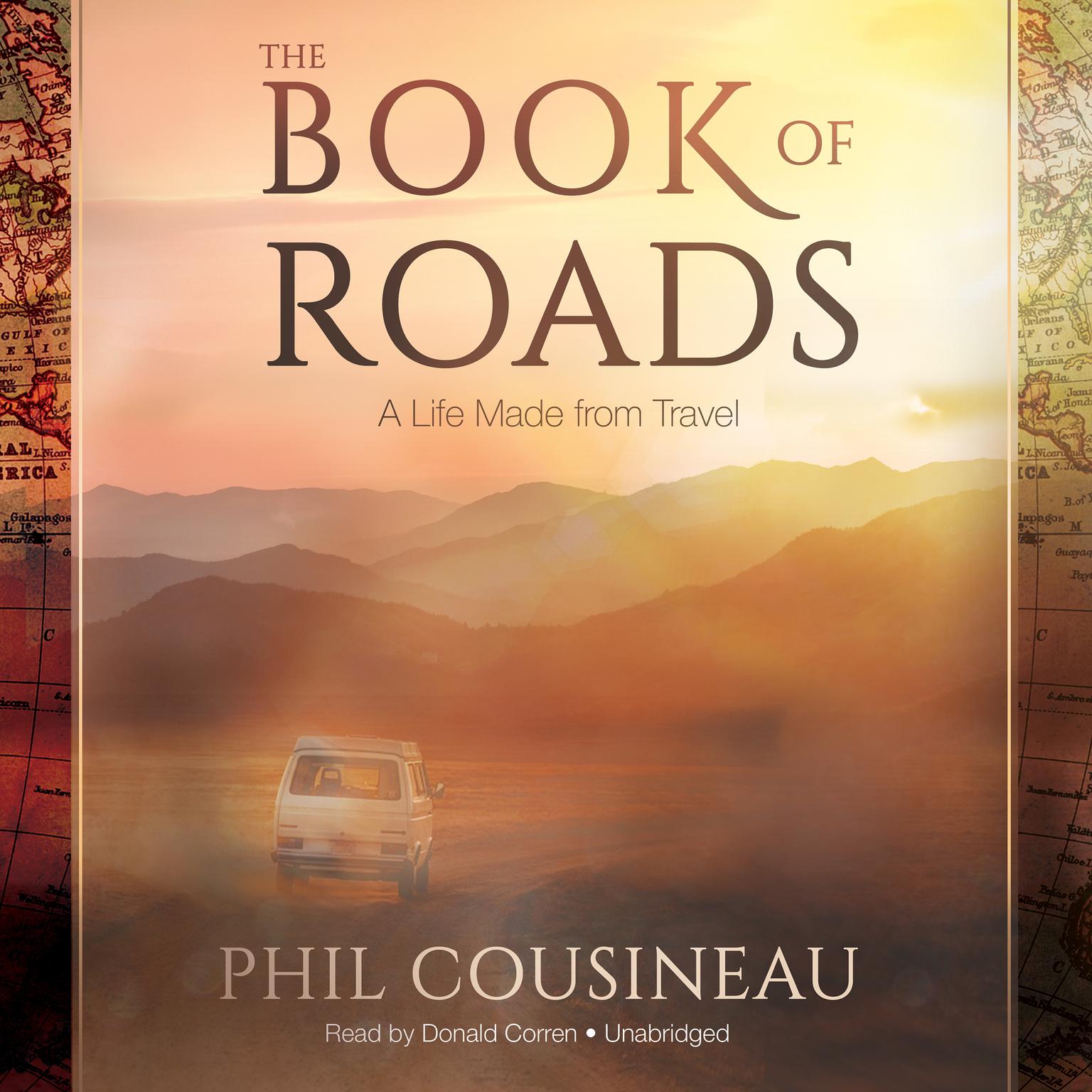 The Book of Roads: A Life Made from Travel Audiobook, by Phil Cousineau
