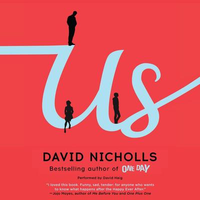 Us: A Novel Audiobook, by David Nicholls