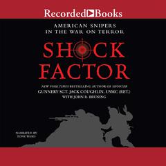Shock Factor: American Snipers in the War on Terror Audiobook, by Jack Coughlin