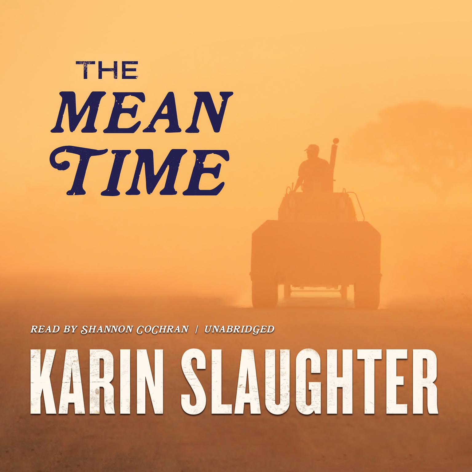 The Mean Time Audiobook, by Karin Slaughter