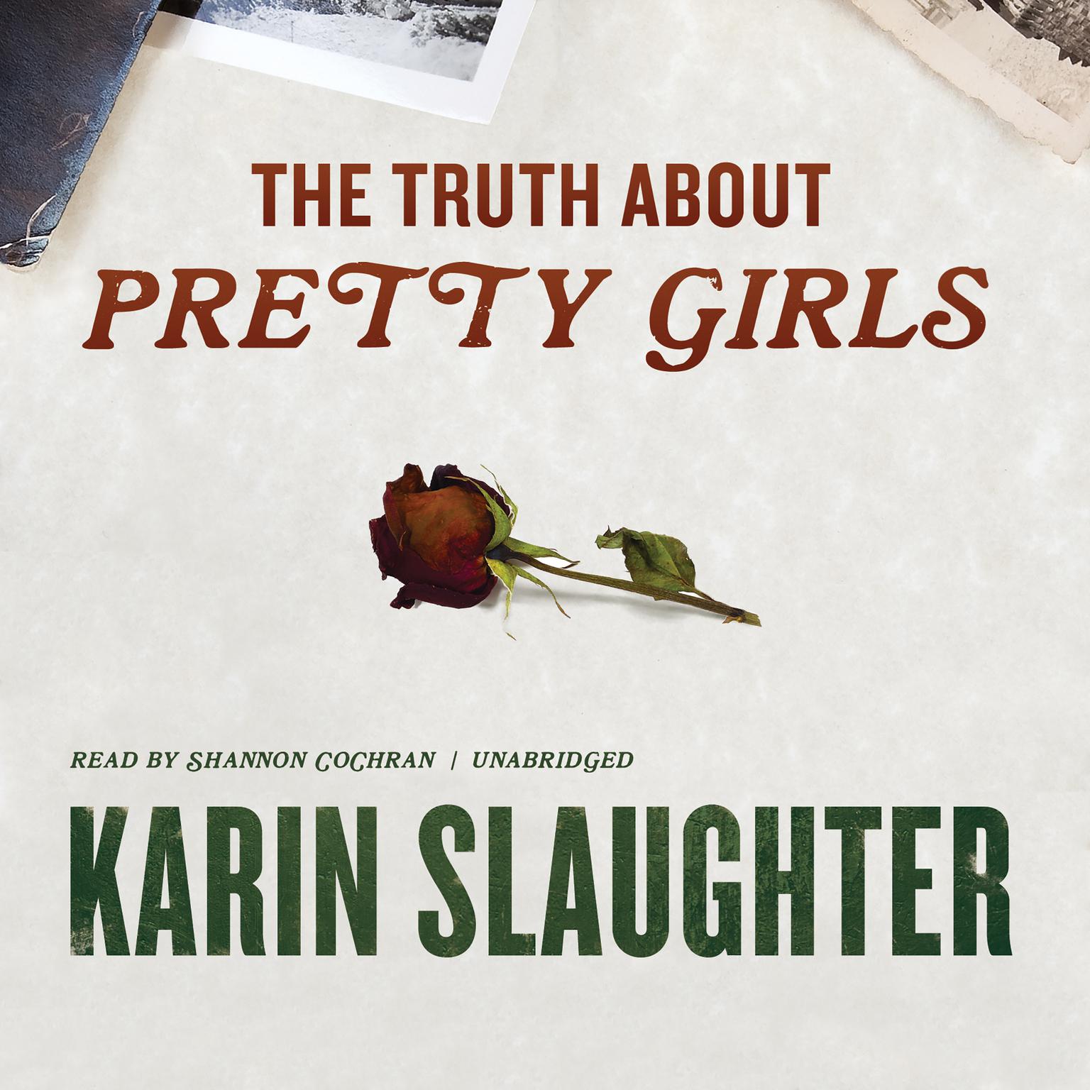 The Truth about Pretty Girls Audiobook, by Karin Slaughter