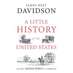 A  Little History of the United States Audiobook, by James West Davidson