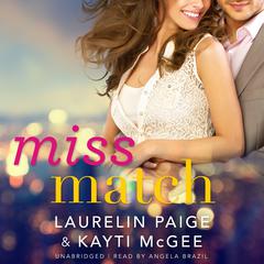 Miss Match Audiobook, by Laurelin Paige
