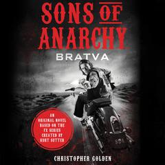 Sons of Anarchy: Bratva Audiobook, by Christopher Golden