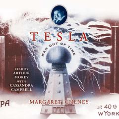 Tesla: Man out of Time Audiobook, by Margaret Cheney