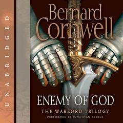 Enemy of God: A Novel of Arthur Audiobook, by 