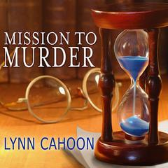 Mission to Murder Audiobook, by Lynn Cahoon