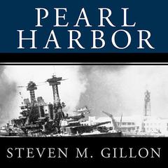 Pearl Harbor: FDR Leads the Nation into War Audiobook, by Steven M. Gillon