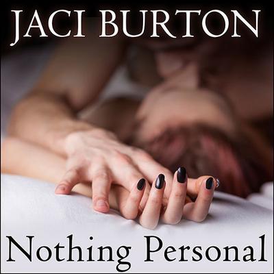 Nothing Personal Audiobook, by Jaci Burton