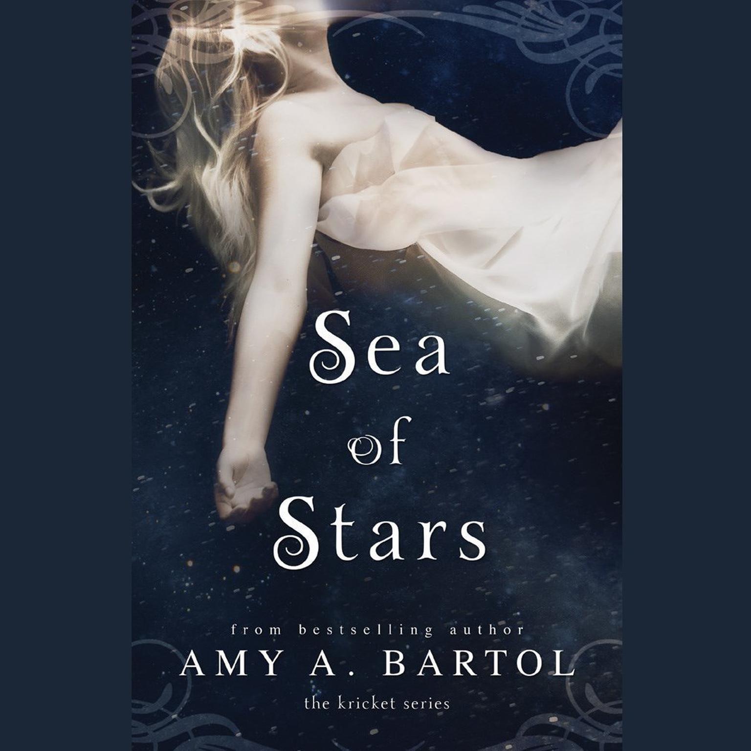 Sea of Stars Audiobook, by Amy A. Bartol