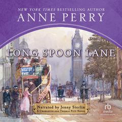 Long Spoon Lane Audiobook, by Anne Perry