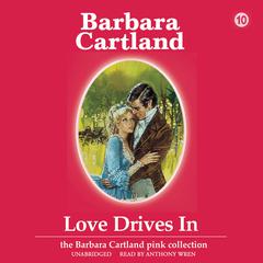 Love Drives In Audiobook, by Barbara Cartland
