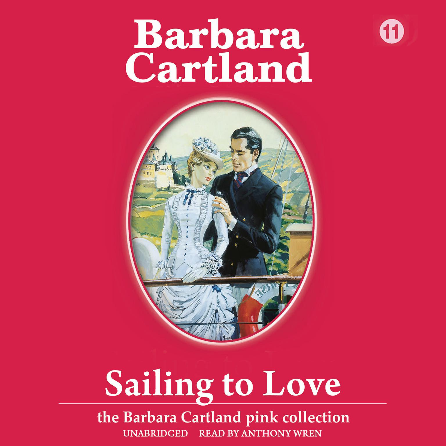 Sailing to Love Audiobook, by Barbara Cartland
