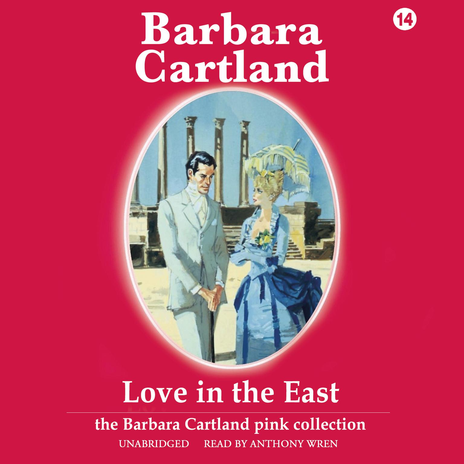Love in the East Audiobook, by Barbara Cartland