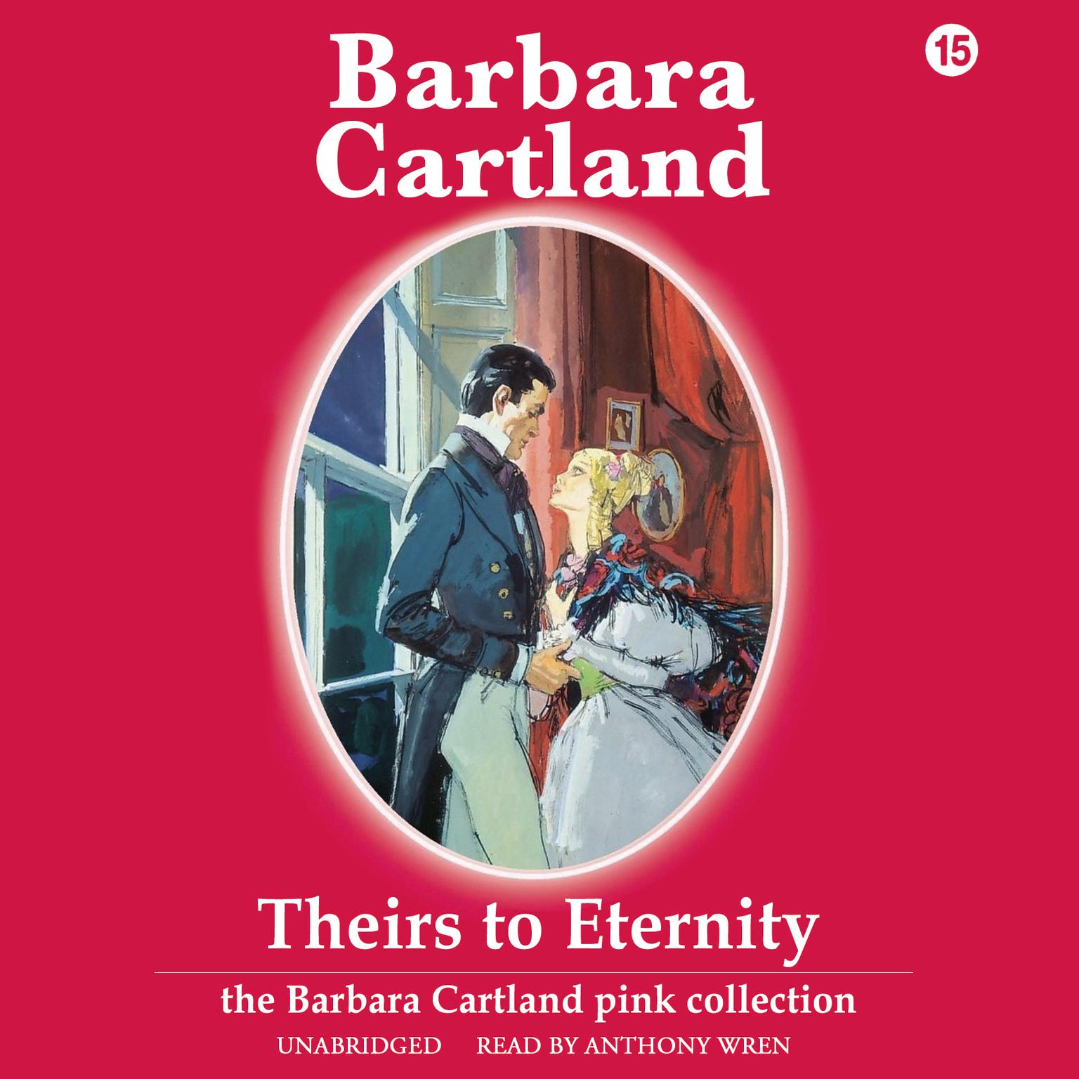 Theirs to Eternity Audiobook, by Barbara Cartland