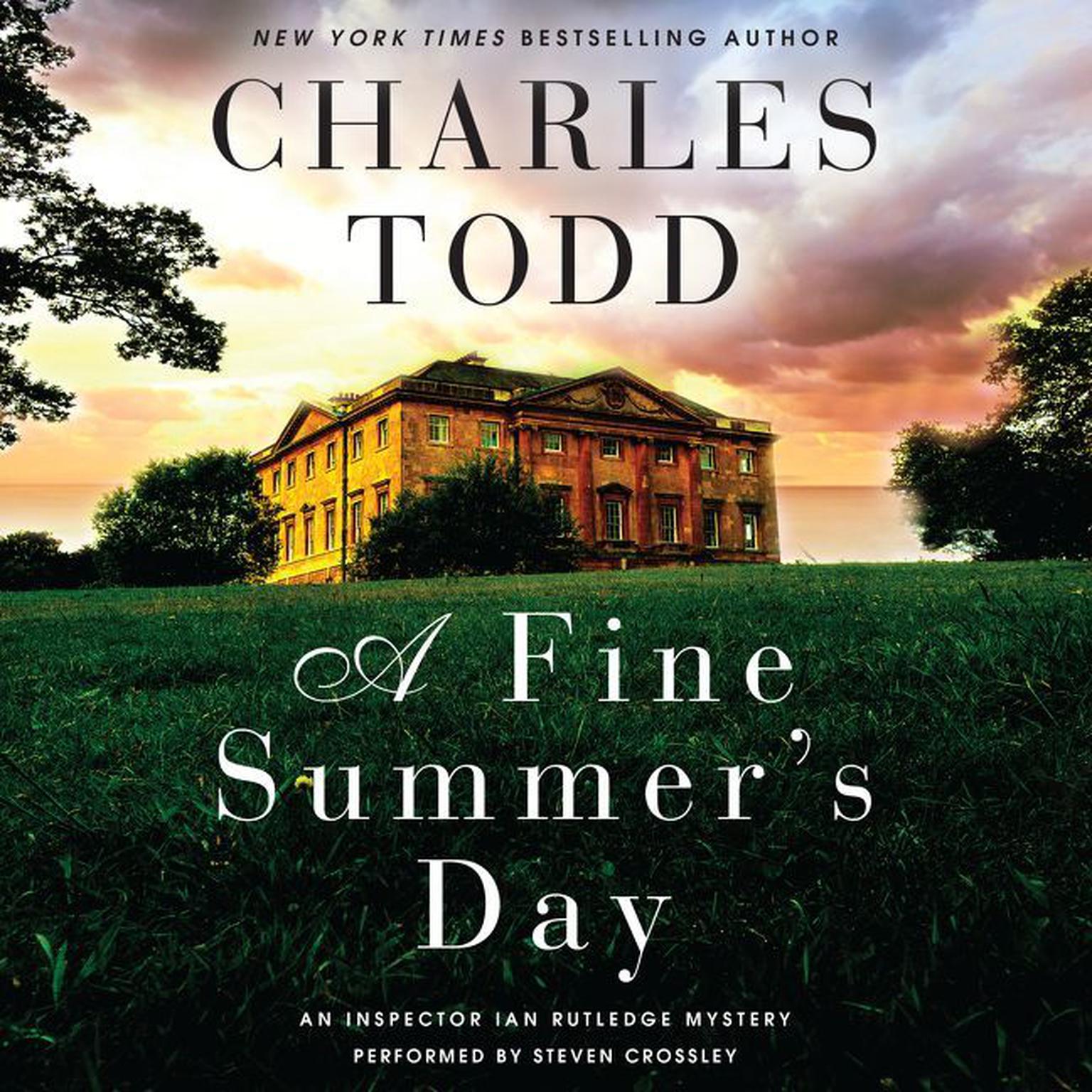A Fine Summers Day: An Inspector Ian Rutledge Mystery Audiobook, by Charles Todd