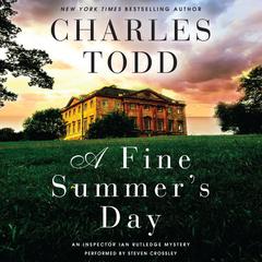A Fine Summer's Day: An Inspector Ian Rutledge Mystery Audiobook, by Charles Todd