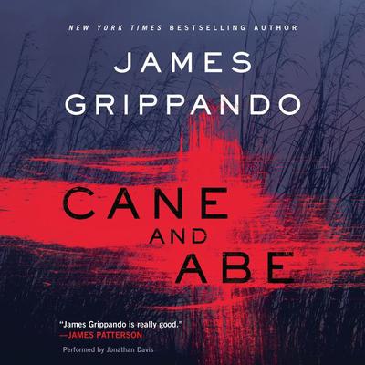 Cane and Abe Audiobook, by James Grippando