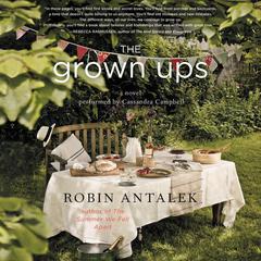 The Grown Ups: A Novel Audiobook, by Robin Antalek