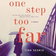 One Step Too Far: A Novel Audiobook, by Tina Seskis