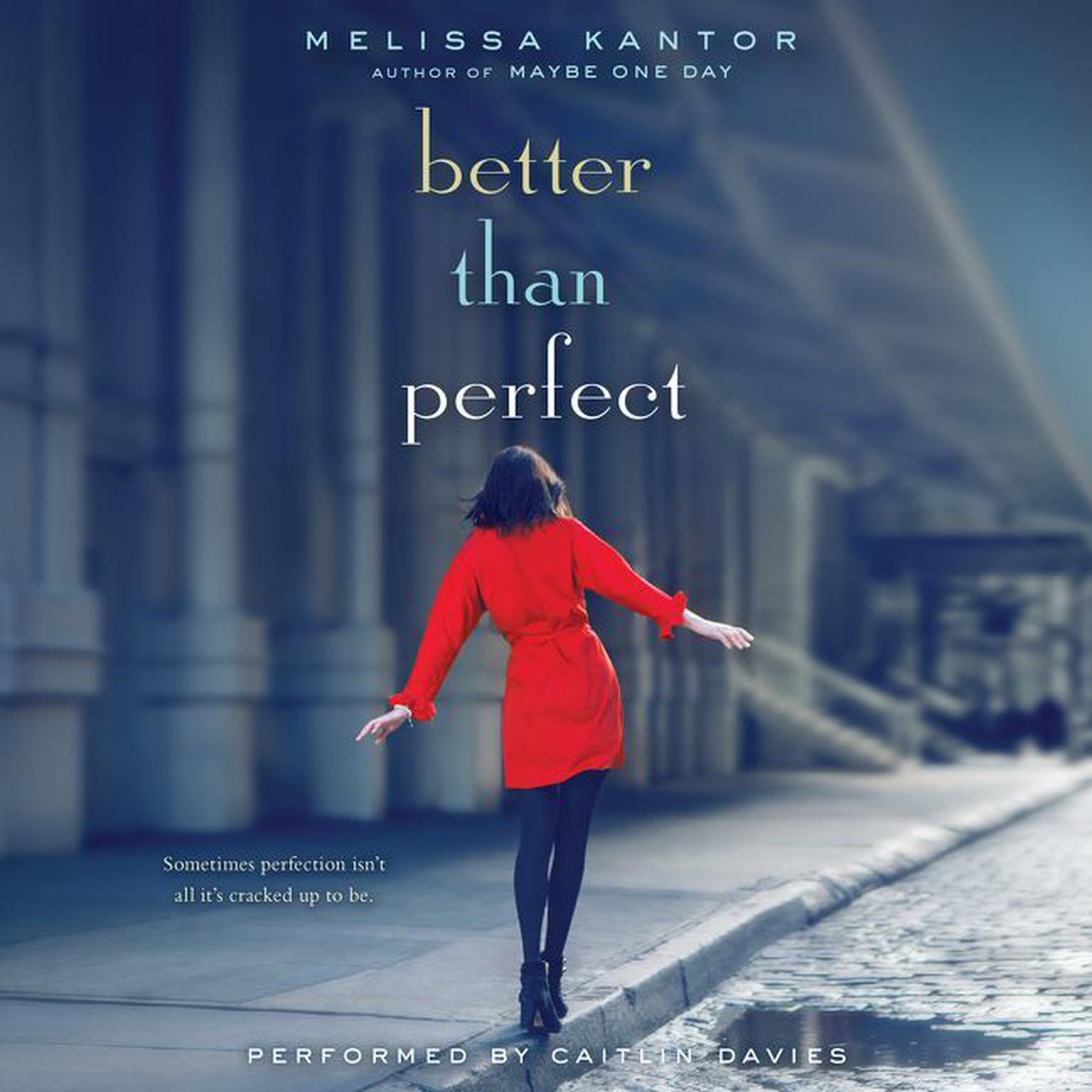Better Than Perfect Audiobook, by Melissa Kantor