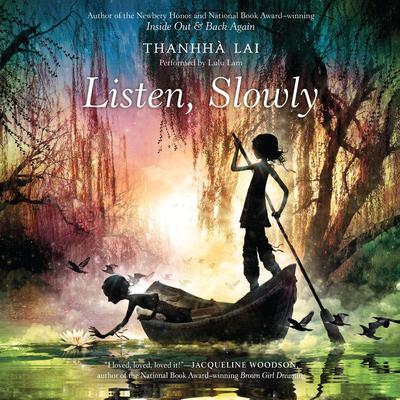 Listen, Slowly Audiobook, by Thanhhà Lại
