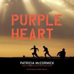 Purple Heart Audiobook, by Patricia McCormick