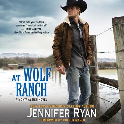 At Wolf Ranch: A Montana Men Novel Audiobook, by 
