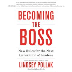 Becoming the Boss: New Rules for the Next Generation of Leaders Audiobook, by Lindsey Pollak
