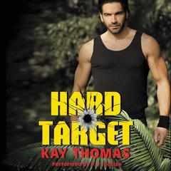 Hard Target: Elite Ops - Book One Audiobook, by Kay Thomas