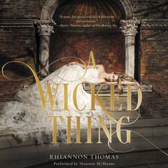 A Wicked Thing Audiobook, by Rhiannon Thomas