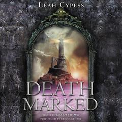 Death Marked Audiobook, by Leah Cypess