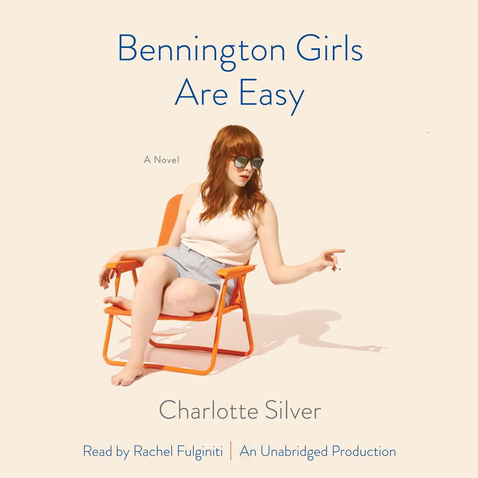 Bennington Girls Are Easy: A Novel Audiobook, by Charlotte Silver