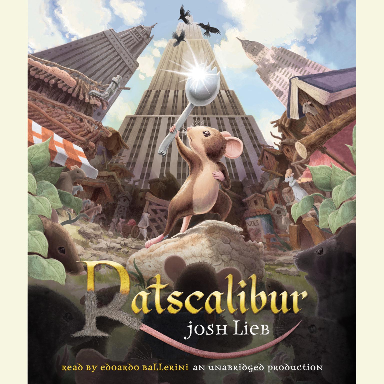 Ratscalibur Audiobook, by Josh Lieb