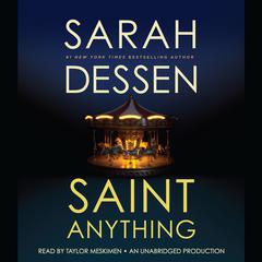 Saint Anything Audiobook, by Sarah Dessen