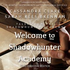 Welcome to Shadowhunter Academy Audiobook, by Maureen Johnson