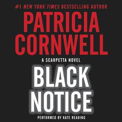 Black Notice Audiobook, by Patricia Cornwell