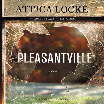 Pleasantville Audiobook, by Attica Locke