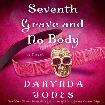 Seventh Grave and No Body Audiobook, by 