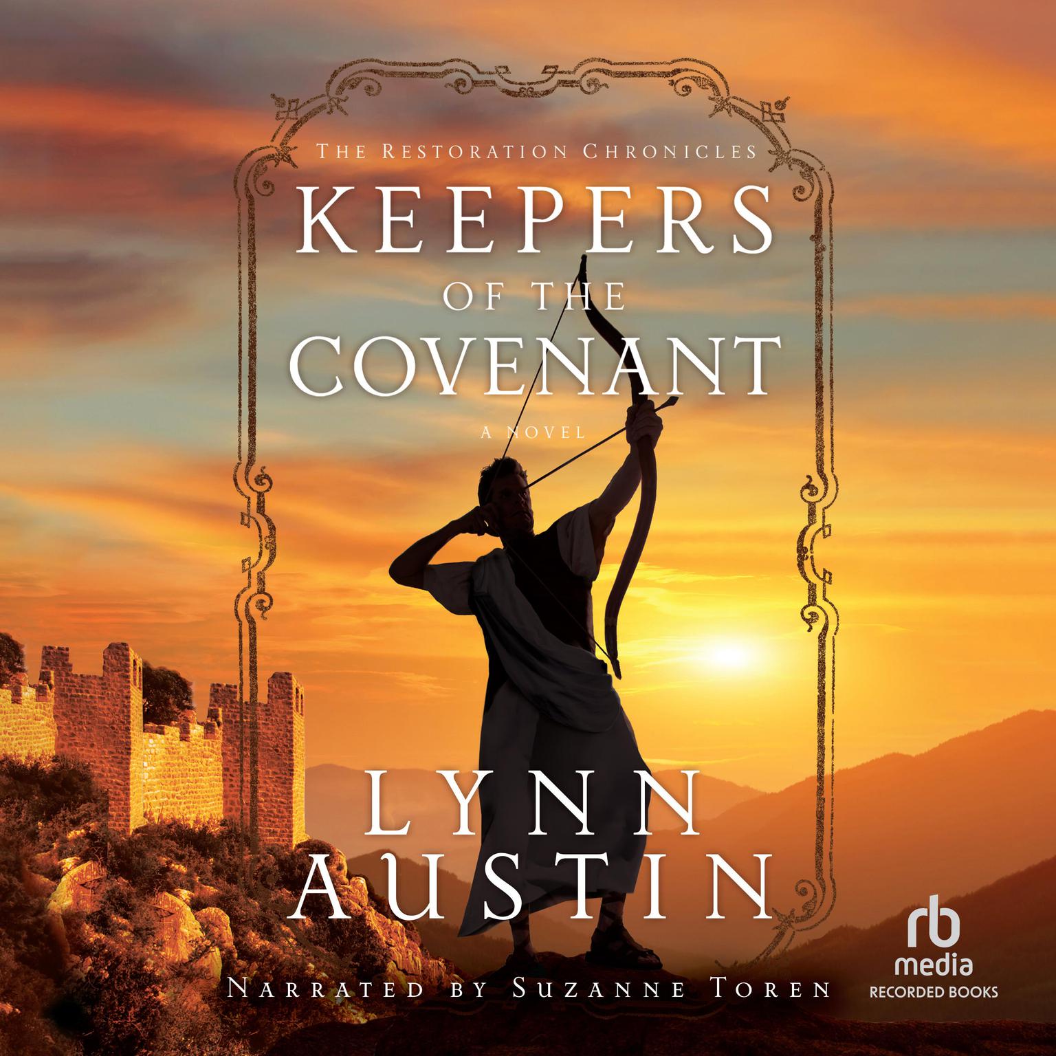 Keepers of the Covenant: The Restoration Chronicles Book #2 Audiobook, by Lynn Austin