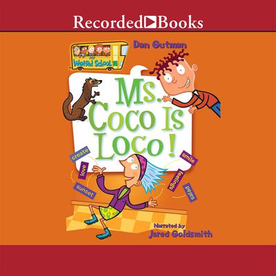 Ms. Coco is Loco! Audiobook, by Dan Gutman