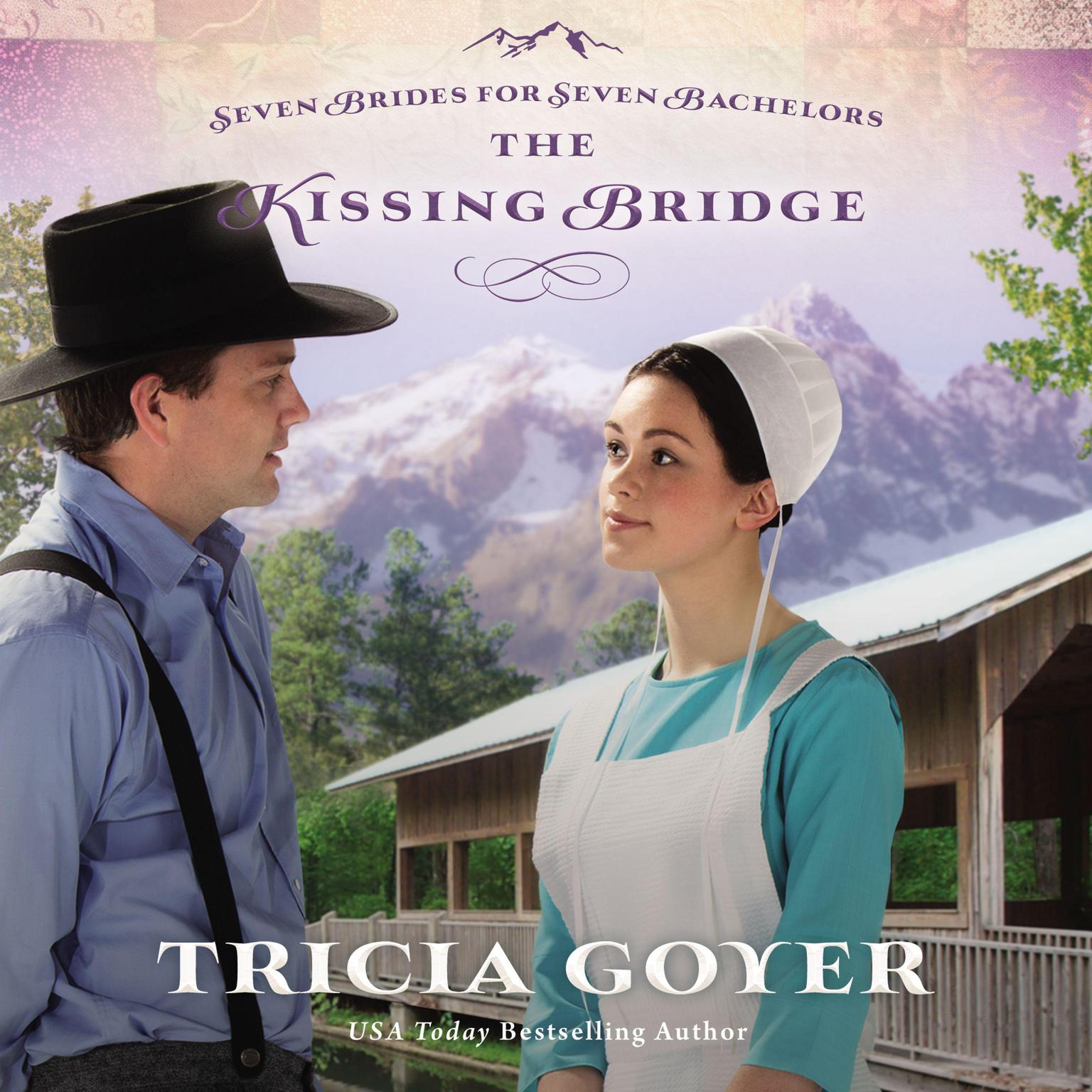 The Kissing Bridge Audiobook, by Tricia Goyer