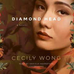 Diamond Head: A Novel Audiobook, by Cecily Wong