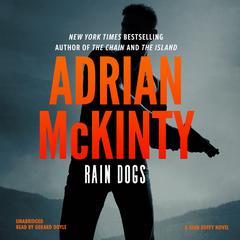 Rain Dogs: A Detective Sean Duffy Novel Audiobook, by Adrian McKinty