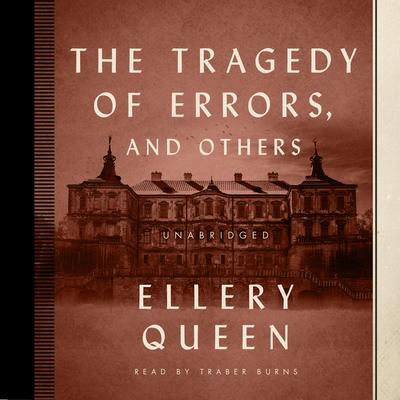 The Tragedy of Errors, and Others Audiobook, by Ellery Queen