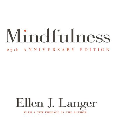 Mindfulness 25th anniversary edition Audiobook, by 