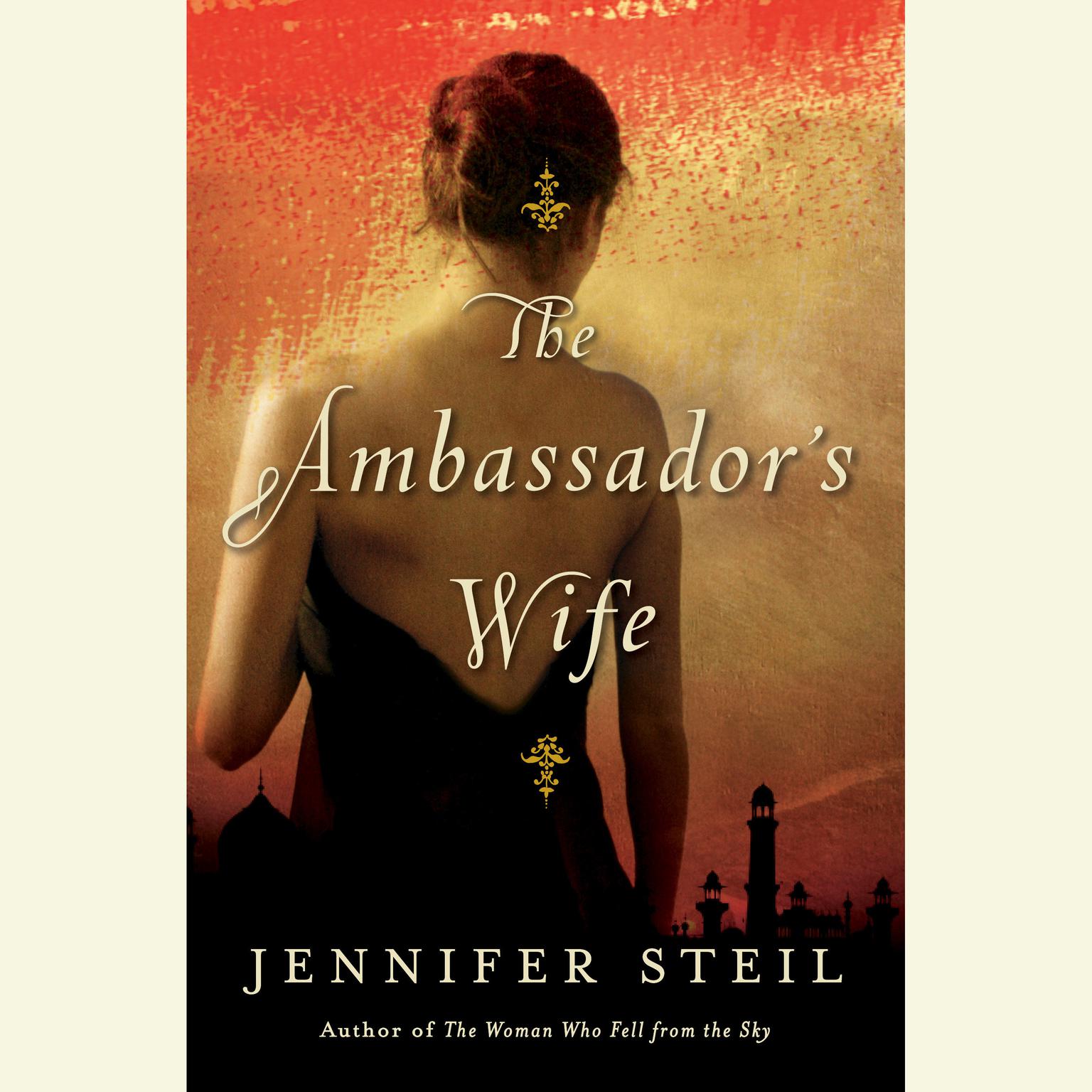 The Ambassadors Wife: A Novel Audiobook, by Jennifer Steil